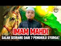 Download Lagu IMAM MAHDI SALAH SEORANG DARI 7 PENGHULU SYURGA? - Ustaz Wadi Annuar 