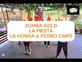 ZUMBA GOLD  _ LA FIESTA - LA K'ONGA & PEDRO CAPÓ 