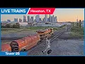 LIVE Trains Railcam Houston Texas Tower 26 PTZ