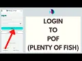 POF Login Plenty of Fish Login Pof com Sign in