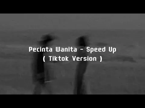 Download MP3 Pecinta Wanita - Speed Up Reverb ( Tiktok Version )