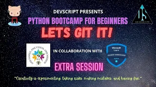 Python BootCamp EXTRA SESSION LETS GIT IT DevScript