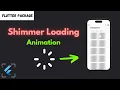 How to add Shimmer Loading Effect in Flutter Flutter Animation