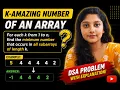 K-Amazing Number of an Array Codeforces DSA Problem Explained C