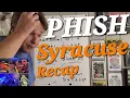 Phish - Syracuse 26 Recap Setlist