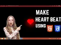 Heart Beat using HTML CSS
