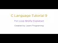 Tutorial 9 - C language For Loop Briefly Explained