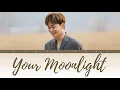 Chen (첸) - Your Moonlight (너의 달빛) Do You Like Brahms OST Part. 3 Lirik Terjemahan (Han/Rom/SubIndo)