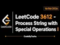 LeetCode 3612 Process String with Special Operations I StringBuilder Simulation CodeByTushu