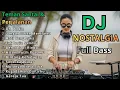 Lagu DJ REMIX LAGU NOSTALGIA FULL BASS 2025 || Dj Oh Angin - Dj Jangan Salah Menilaiku