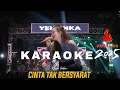 Download Lagu KARAOKE CINTA TAK BERSYARAT - Yeni Inka | Live OJING