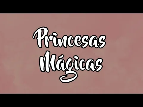 Download MP3 Princesas Mágicas (Letra) - Jesús Adrián Romero