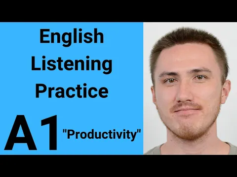 A1 English Listening Practice - Productivity