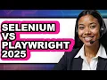 Selenium vs Playwright 2025 - Full Comparison