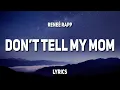 Download Lagu Reneé Rapp – Don’t Tell My Mom (Lyrics)