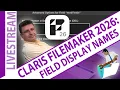 Display Names for Fields Clean Internals Beautiful Output in FileMaker 26