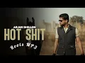 HOT SHIT   l  ARJAN DHILLON  l  New Song 2024