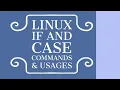 Linux Shell Script If Case Command execution and Usage theory