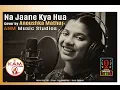 Download Lagu Na Jaane Kya Hua - Movie Dard | Cover by Anoushka Mathur | KAM Sisters | ANM Music | Lata Mangeshkar