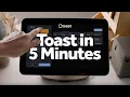 Toast in 5 Minutes
