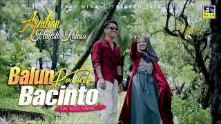Download APRILIAN ft HAYATI KALASA - BALUN PATUIK BACINTO [Official Music Video] Lagu Minang 2020 MP3