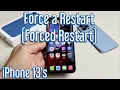 iPhone 13 s How to Force a Restart Forced Restart