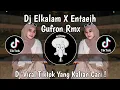 DJ ELKALAM X ENTAEIH MEYDARAHMA SOUND GUFRON RMX VIRAL TIKTOK TERBARU 2024 YANG KALIAN CARI !