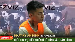 Vụ ô tô điên tông vào đám đông ở TP.HCM: Bắt khẩn cấp 7 người | Nhật ký an ninh ngày 20/9 | ANTV