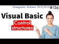 Control structures in Visual Basic Visual Basic in Hindi Computer Science Teacher KVS