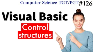 Control structures in Visual Basic Visual Basic in Hindi Computer Science Teacher KVS