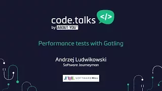 code talks 2017 - Performance tests with Gatling Andrzej Ludwikowski