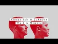 Chopstick & Johnjon - Wait A Minute