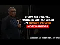 Lagu How My Father Raised and Trained Me to Walk in Divine Power - Mosy Madugba