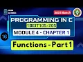 Module 4 C1 Functions General Form Scope Function Arguments Programming in C