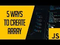 5 ways to create Array in JavaScript
