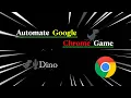 Automate Dino using JavaScript Google Chrome Dino JS