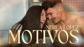Nerea López - MOTIVOS (Video Oficial)