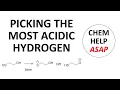 picking the most acidic hydrogen in a molecule