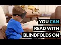 TRAIN YOURSELF TO READ WITH BLINDFOLDS ON SUPERHUMAN FILM