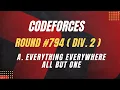 A Everything Everywhere All But One Codeforces Round Div 2