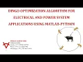 DINGO OPTIMIZATION ALGORITHM FOR ELECTRICAL AND POWER SYSTEM APPLICATIONS USING MATLAB PYTHON