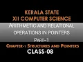 Class 08 XII Computer Science Chapter 1 - Structures Pointers Arithmetic Operations on Pointer