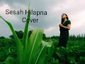 Download Lagu Sesah Hilapna-Yayan Jatnika Cover Qisty