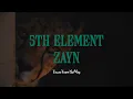 ZAYN - 5th Element (Español + English)