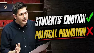 Don't use Students' Emotion for your Political Promotion | Raghav Chadha