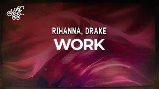 Rihanna ft Drake - Work