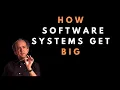 How software systems get big - Kevlin Henney