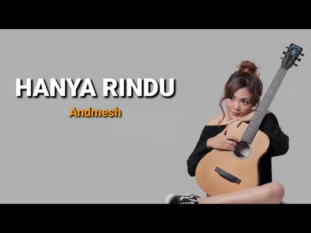 Download MP3 Andmesh - Hanya Rindu | Tami Aulia Lirik