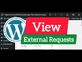 Discover External Requests in WordPress What is happening