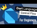 Dart Programming Language Tutorial for Beginners Control Flow